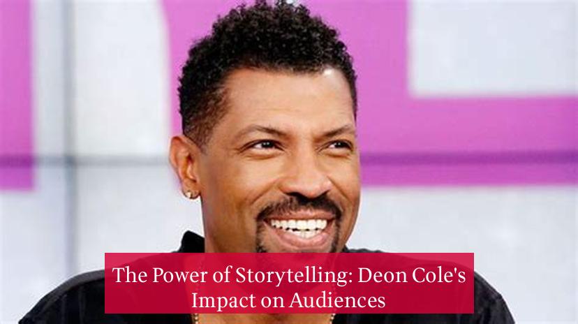 The Power of Storytelling: Deon Cole's Impact on Audiences