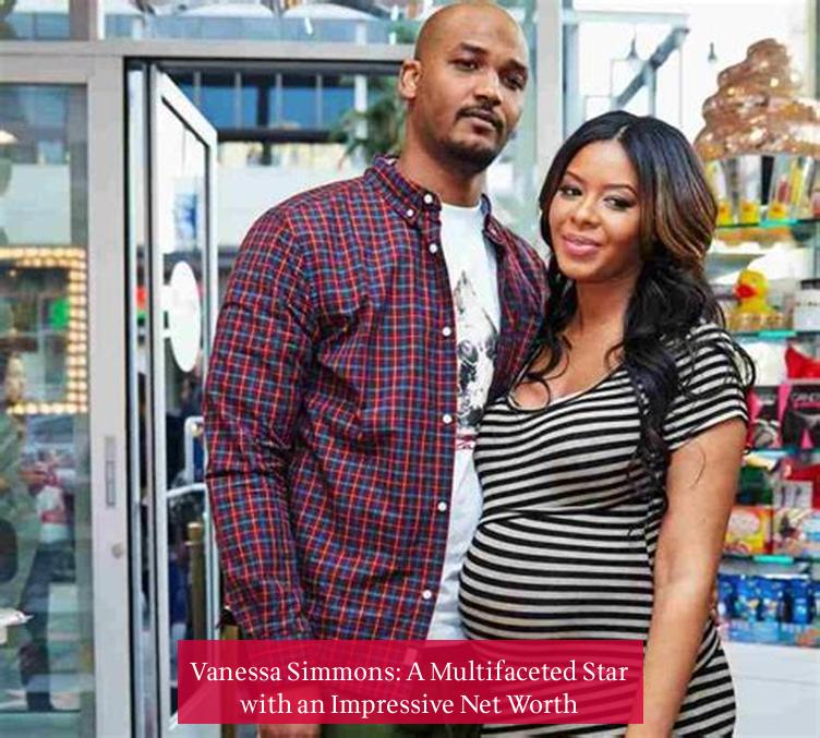 Vanessa Simmons: A Multifaceted Star with an Impressive Net Worth